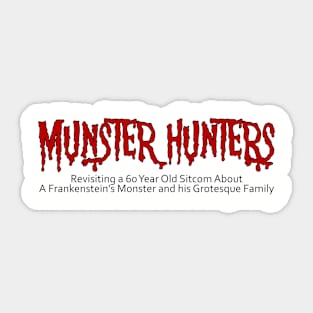 Munster Hunters Shunning Sticker